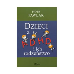 Dzieci z ADHD i ich rodzeństwo