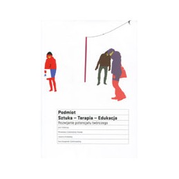 PODMIOT Sztuka - Terapia -...