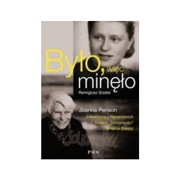 Było, więc minęło