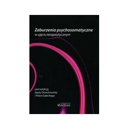 Zaburzenia psychosomatyczne w ujęciu terapeutycznym