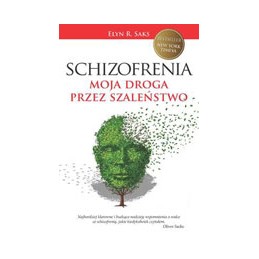 Schizofrenia. Moja droga...