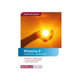 Witamina D - lecznicza moc...