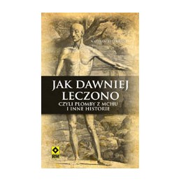 Jak dawniej leczono
