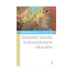 Zrozumieć dziecko...