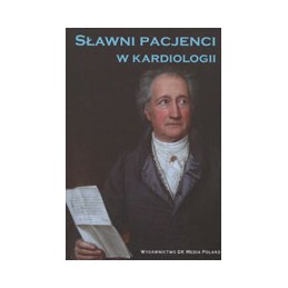 Sławni pacjenci w kardiologii