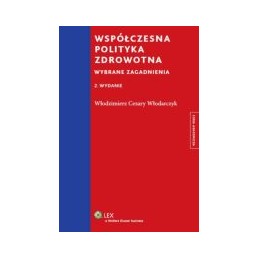 Współczesna polityka zdrowotna - wybrane zagadnienia