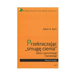 Przekraczając smugę cienia...