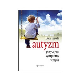 Autyzm - przyczyny,...