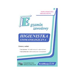 Egzamin zawodowy - higienistka stomatologiczna - zestawy zadań