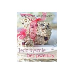 Jedz pysznie bez pszenicy