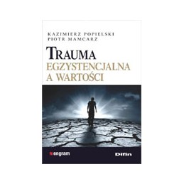 Trauma egzystencjalna a...