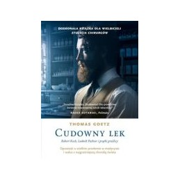 Cudowny lek - Robert Koch,...