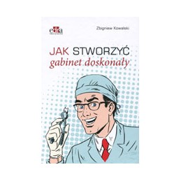 Jak stworzyć gabinet doskonały