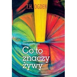 Co to znaczy żywy?...