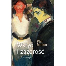 Wstyd i zazdrość. Ukryty zamęt