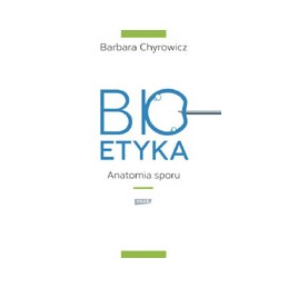 Bioetyka - anatomia sporu