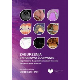 Zaburzenia skroniowo-żuchwowe - współczesna diagnostyka i zasady leczenia