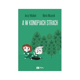 A w konopiach strach