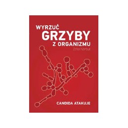 Wyrzuć grzyby z organizmu