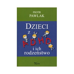 Dzieci z ADHD i ich rodzeństwo
