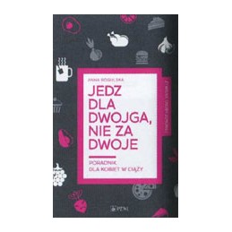 Jedz dla dwojga, nie za dwoje