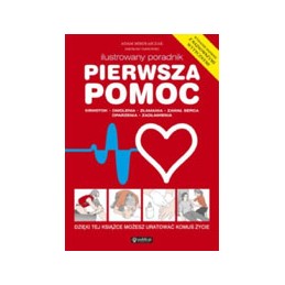Pierwsza pomoc. Ilustrowany...