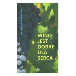 Wino jest dobre dla serca