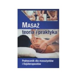 Masaż - teoria i praktyka