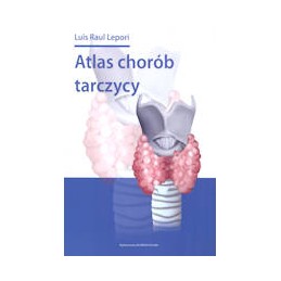 Atlas chorób tarczycy