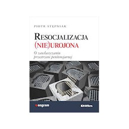 Resocjalizacja (nie)urojona