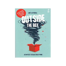 Outside the box. Jak myśleć...