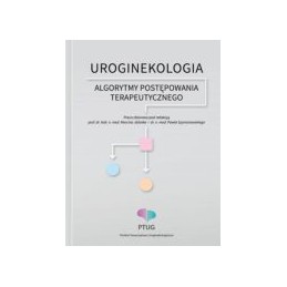Uroginekologia - algorytmy...
