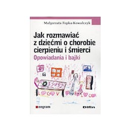 Jak rozmawiać z dziećmi o...