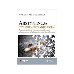 Abstynencja czy ograniczanie picia?