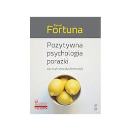 Pozytywna psychologia porażki