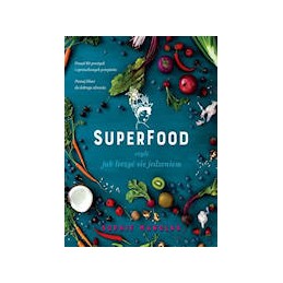 Superfood, czyli jak leczyć...