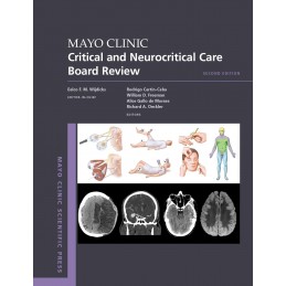 Mayo Clinic Critical and Neurocritical Care Board Review