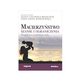 Macierzyństwo. Szanse i...