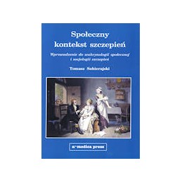 Społeczny kontekst szczepień