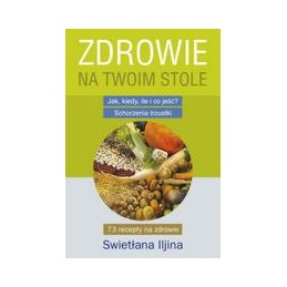 Zdrowie na Twoim stole....