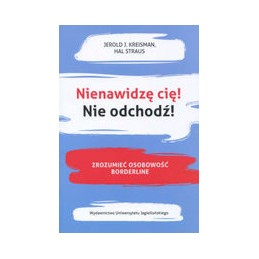 Nienawidzę cię! Nie odchodź!