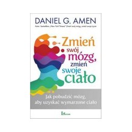 Zmień swój mózg, zmień...