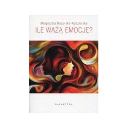 Ile ważą emocje?