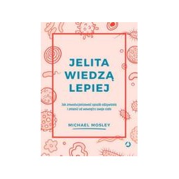 Jelita wiedzą lepiej