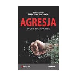 Agresja - ujęcie narracyjne
