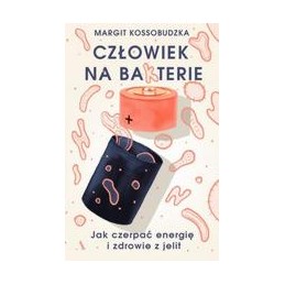 Człowiek na ba(k)terie