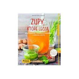Zupy, które leczą