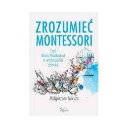 Zrozumieć Montessori