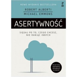 Asertywność. Sięgaj po to,...