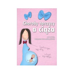 Choroby tarczycy a ciąża